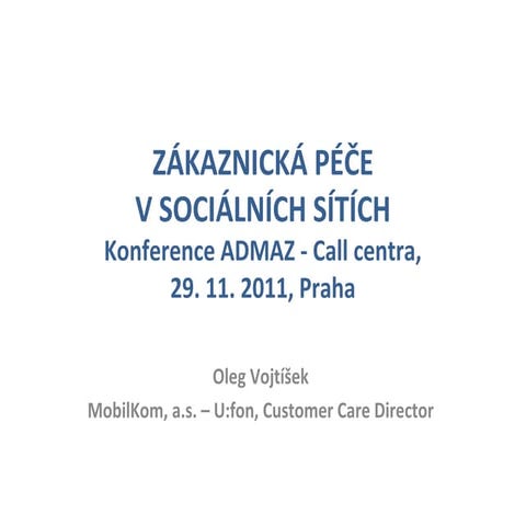 Zakaznicka pece v socialnich sitich (2011)