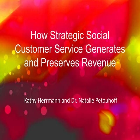 How Strategic Social Customer Service Generates and Preserves Revenue 