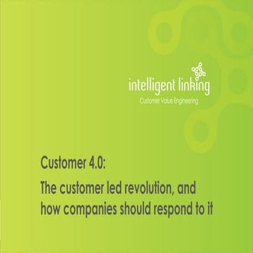 Custmer 4.0: The customer led revolution, and how companies should respond to it