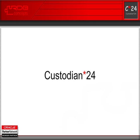 Custodian*24 Monitor Sales Presentation