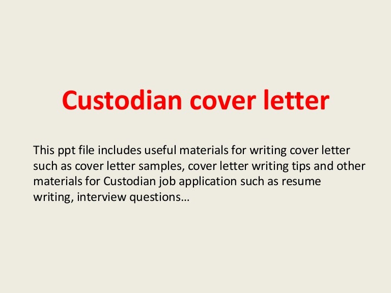 custodian cover letter samples