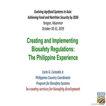 Creating and Implementing Biosafety Regulations: The Philippine Experience 