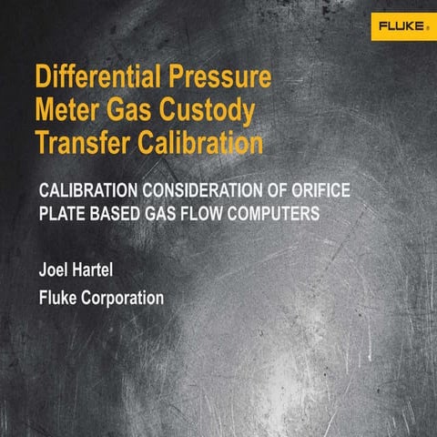 Fluke Corporation: Gas Custody Transfer Calibration