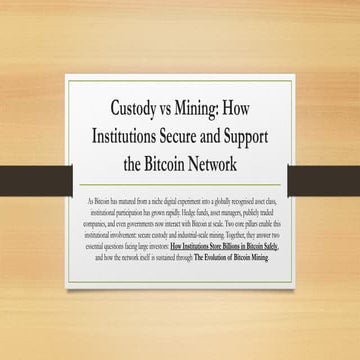 Custody vs Mining How Institutions Secure and Support the Bitcoin ...