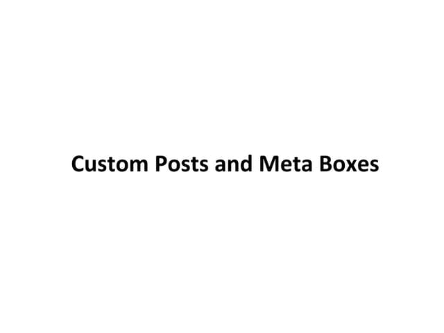 Custom Post Types and Meta Fields