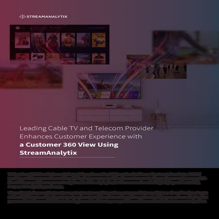 Customer 360 cable-tv-case-study