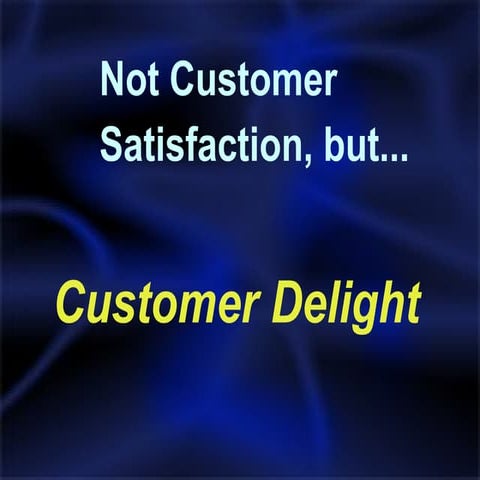 Customer Delight