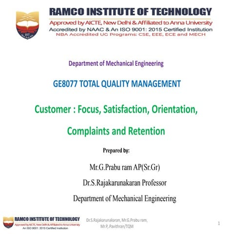 Customer: Focus, satisfaction, Complaints, Retention and orientation