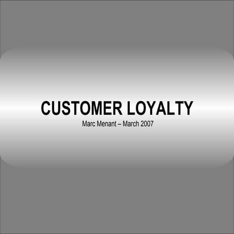 CUSTOMER LOYALTY