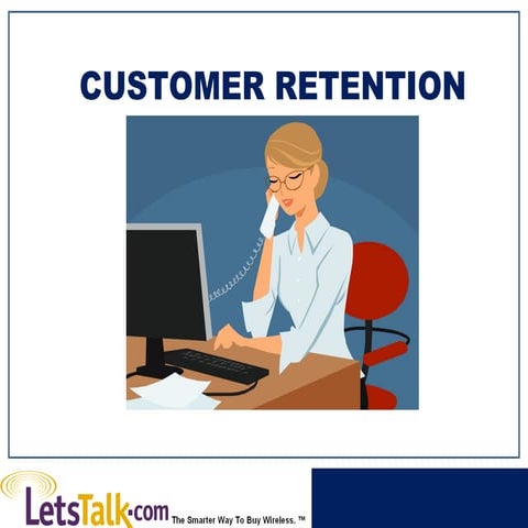 Customer Retention
