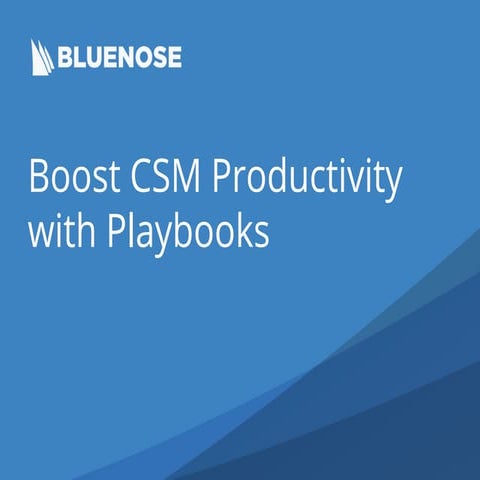 Boost CSM Productivity with Customer Success Playbooks