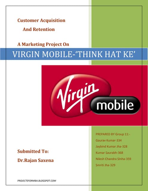 Customer acquisition and retention project on virgin mobile