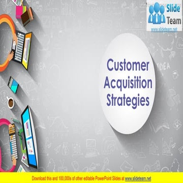 Customer Acquisition Strategies PowerPoint Presentation Slides 
