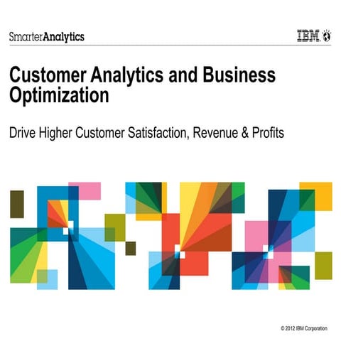 Customer analytics and business optimization drive higher customer satisfacti...