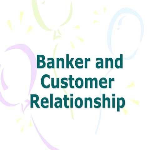 Customer and Banker Relationship overview.ppt