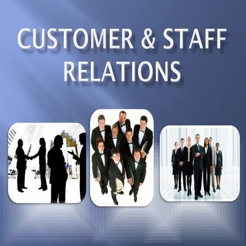 Customer And Staff Relations