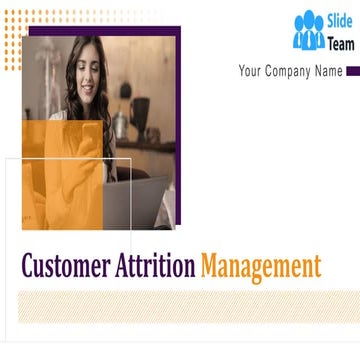 Customer Attrition Management Powerpoint Presentation Slides