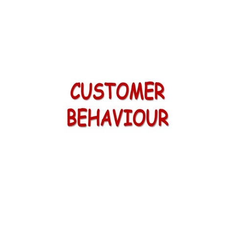 Customer behaviour