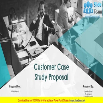 Customer Case Study Proposal PowerPoint Presentation Slides