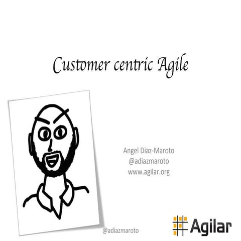 Customer centric agile adr2015