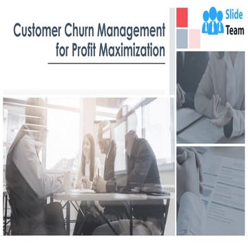 Customer Churn Management For Profit Maximization PowerPoint Presentation Slides