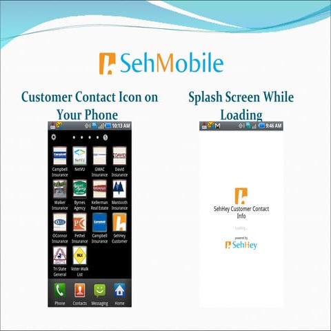 Customer contact app