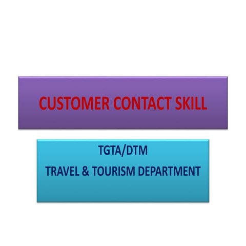Customer contact skill