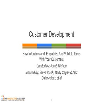 Customer Development: How to Understand, Empathize and Validate Ideas With Yo...