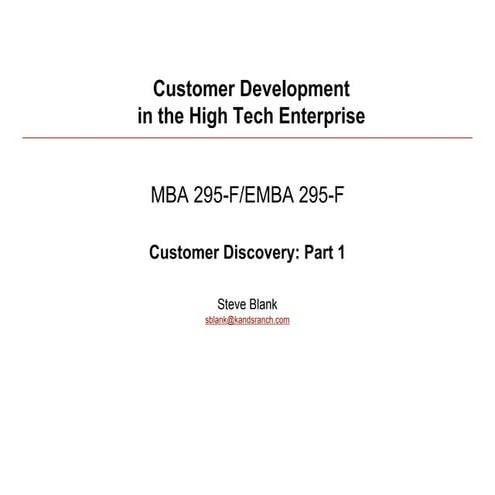 Customer Development 4: Customer Discovery Part 1
