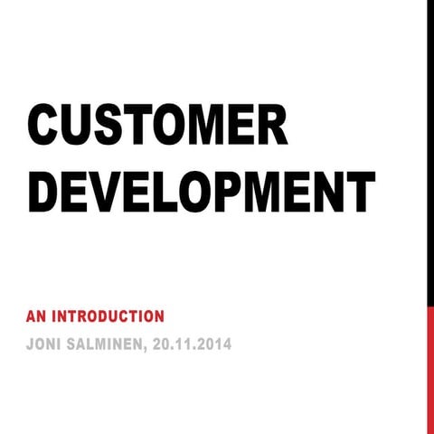 Customer development: An introduction