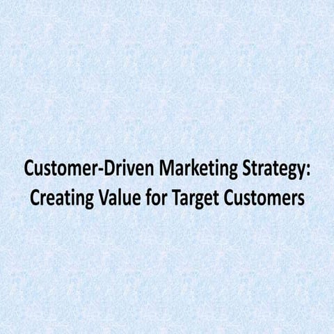 Customer_driven_marketing_strategy.pptx