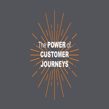 The Power of Customer Journeys