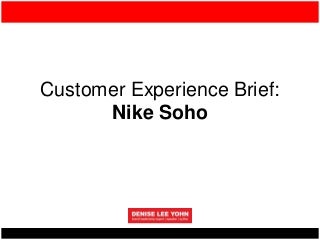 Customer Experience Brief Nike SOHO