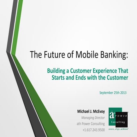 The Future of Mobile Banking: Building a Customer Experience That Starts  and Ends with the Customer