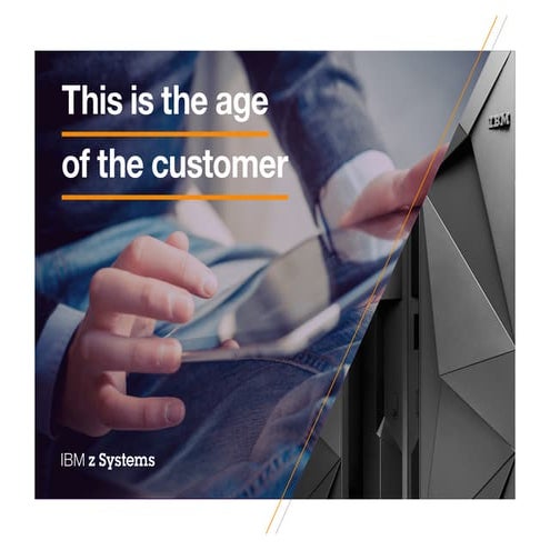 Customer Experience with IBM z Systems