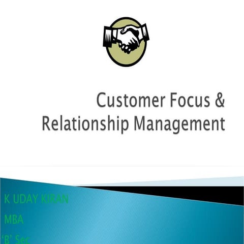 Customer focus and relationship management