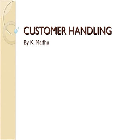 Customer handling