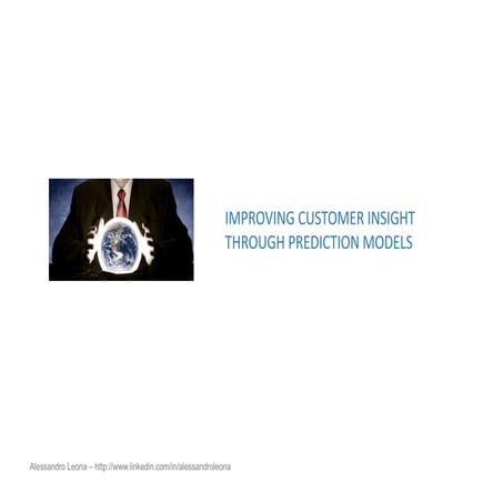 Improving customer insight through prediction models