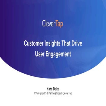Customer Insights That Drive User Engagement