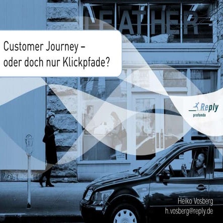 Customer journey oder doch nur Klickpfade