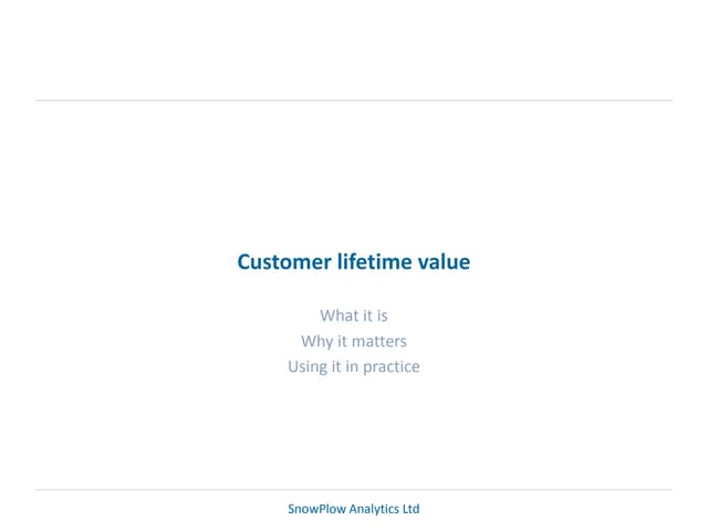  Customer lifetime value