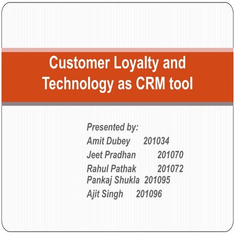 Customer loyalty and technology as crm tool