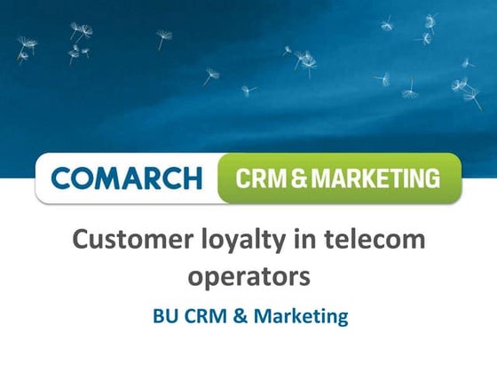 Customer loyalty in telecom operators comarch