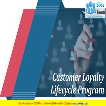 Customer Loyalty Lifecycle Program PowerPoint Presentation Slides