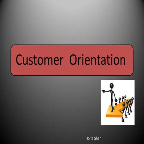 Customer  orientation  ppt personal  