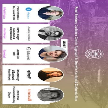 Panel Session: Customer Approach to Growth: Content & Customisation