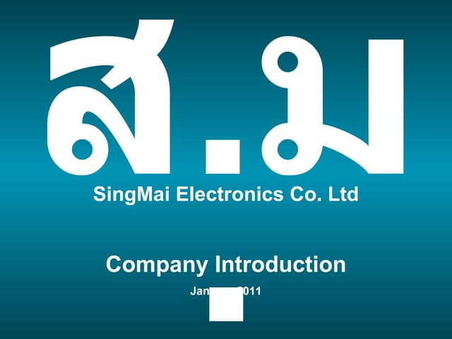 SingMai Customer Presentation