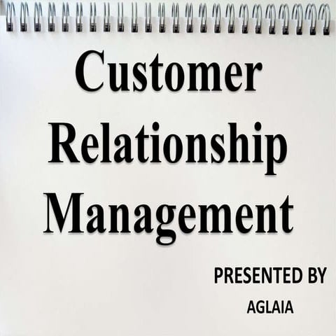 Customer relationship management