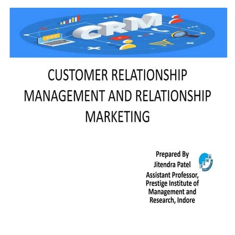 Customer relationship management and relationship marketing