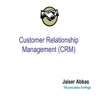 Customer Relationship Management (CRM)